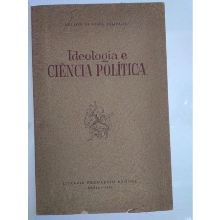 Ideologia e Ciência Política autor Nelson de Sousa Sampaio | Shopee Brasil