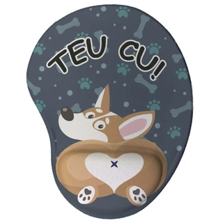 Mouse pad Ergonômico Cachorro Teu Cu Presente Criativo