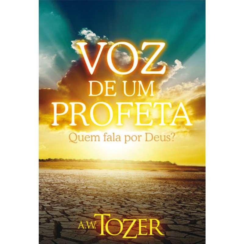 Voz de um Profeta | A.W Tozer