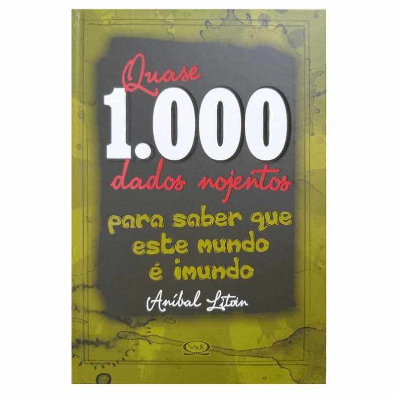 Livro Quase 1000 Dados Nojentos para Saber que este Mundo é Imundo ...