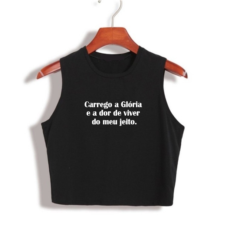 Regata Cropped Carrego A Glória E A Dor De Viver Do Meu Jeito Filipe ...