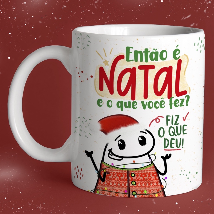 Caneca Xícara Personalizada Meme Flork Natal -Então É Natal E O Que Você Fez -Fiz o Que Deu-Prestente