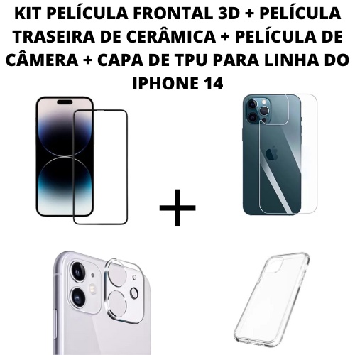 KIT PELÍCULA FRONTAL DE VIDRO 3D + PELÍCULA TRASEIRA DE CERÂMICA + PELÍCULA DE CÂMERA 3D + CAPA DE TPU PARA LINHA DO IPHONE 14