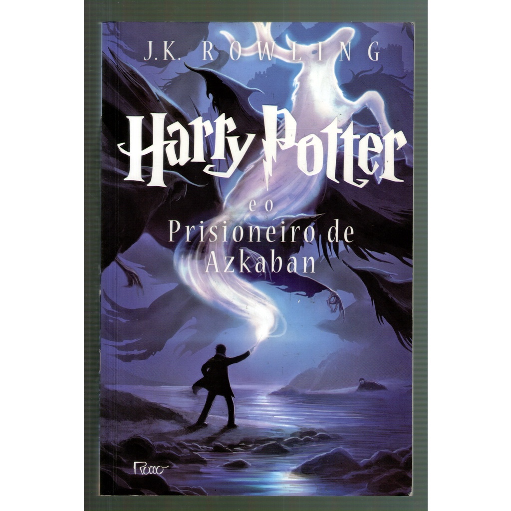 Livro: Harry Potter e o Prisioneiro de Azkaban - J. K. Rowling ...