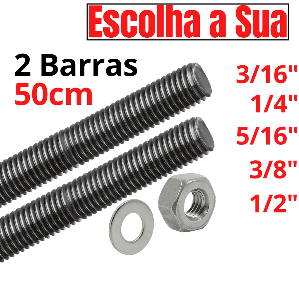 2 Barra Roscada Rosqueada 50cm 1/4 - 5/16 - 3/8 - 1/2 Kit Barras Rosqueada Roscada com Porca Arruela