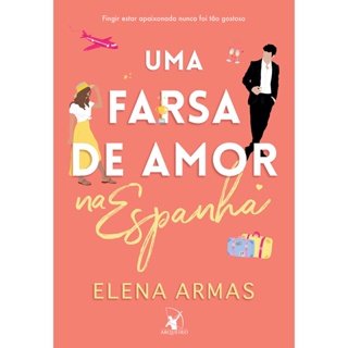 UMA FARSA DE AMOR NA ESPANHA - ARQUEIRO