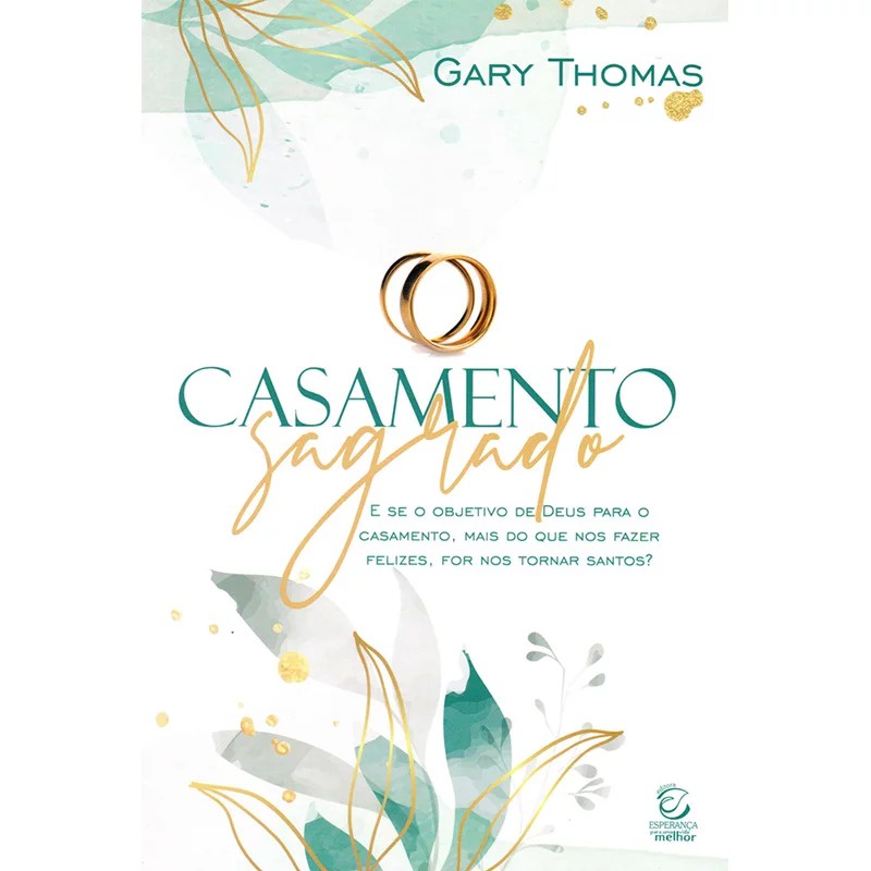 Casamento Sagrado 2º Edição Gary Thomas Shopee Brasil
