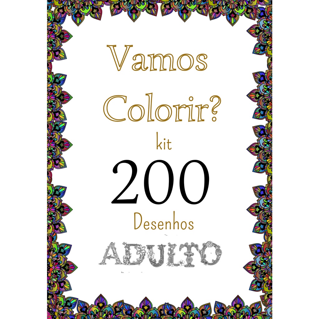 Kit 200 Desenhos Para Colorir Folha A4 - 2 Por Folha Adulto