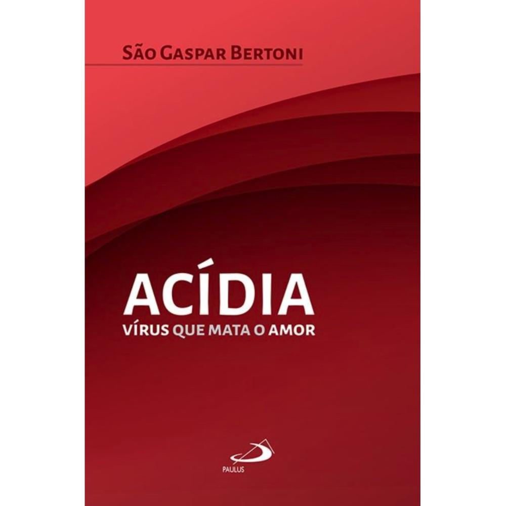 Acídia - Vírus que mata o Amor ( São Gaspar Bertoni ) | Shopee Brasil