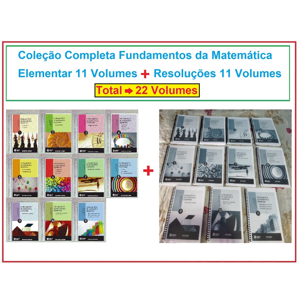 Coleção Completa Fundamentos da Matemática Elementar (11 Volumes) + Resoluções (11 Volumes) Total de 22 Volumes, Encadernados, Formato Livreto, Tamanho A5, Coloridos