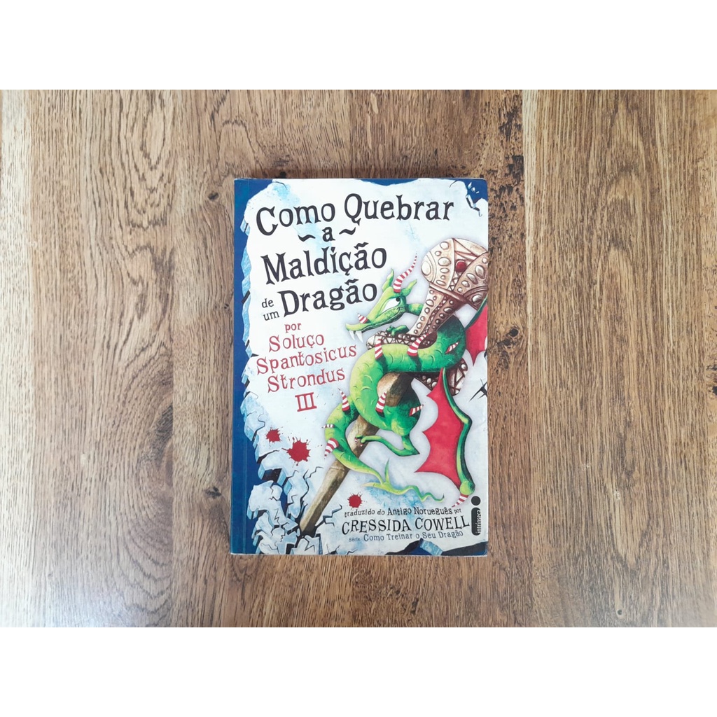 Livro: Como Quebrar a Maldição de Um Dragão (Volume 4) - Cressida ...