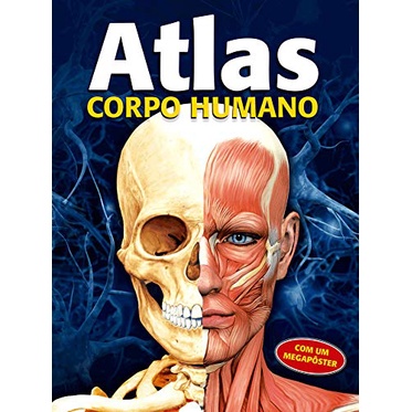 Livro Atlas - Corpo humano - Acompanha um Mega Poster