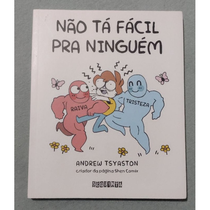 Não tá fácil pra ninguém