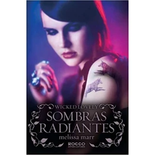 Sombras Radiantes - Seria Wicked Lovely
