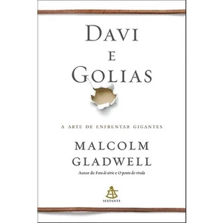 Davi E Golias: A Arte De Enfrentar Gigantes De Gladwell