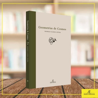 Geometrias de Cosmos de Cintra, Rodrigo Suzuki