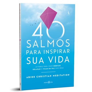 40 SALMOS PARA INSPIRAR SUA VIDA - NOVO CEU