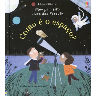 COMO E O ESPACO? MEU PRIMEIRO LIVRO DOS PORQUES (de 5 a 7) A
