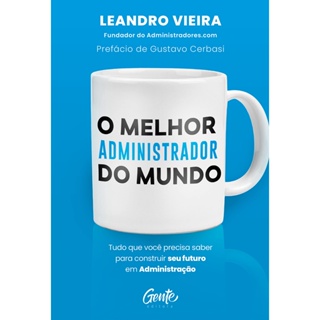 MELHOR ADMINISTRADOR DO MUNDO, O - GENTE