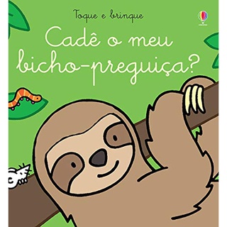 CADE O MEU BICHOPREGUICA? TOQUE E BRINQUE (de 0 a 1) A