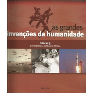 9788576356042 - COL. GRANDES INVENCOES DA HUMANIDADE, AS-V.02: DA MAQUINA A VAPOR AO PLASTICO