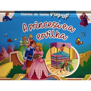 A Princesa e a Ervilha - Contos de Fadas Pop-Up Pé Da Letra