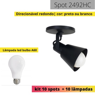 KIT 2492HC 10 spots + 10 lâmpadas bulbo A60