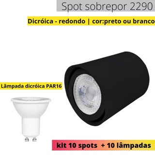 KIT 2290 10 spots sobrepor redondo + 10 Lâmpadas par16