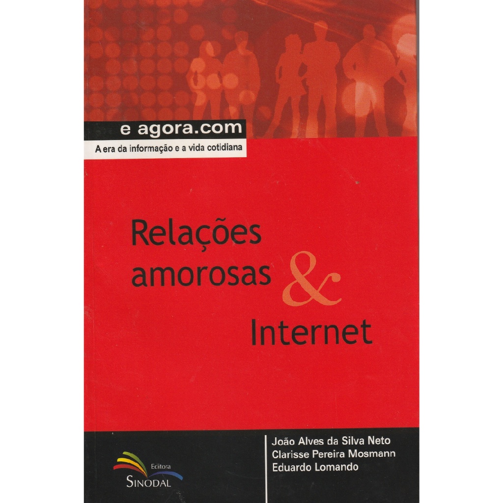 Livro Relações Amorosas & Internet | Eduardo Lomando | Shopee Brasil