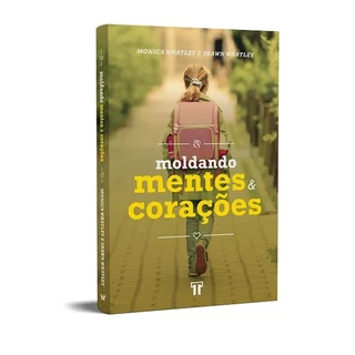 Livro Moldando Mentes E Corações | MONICA WHATLEY em Oferta na Shopee
