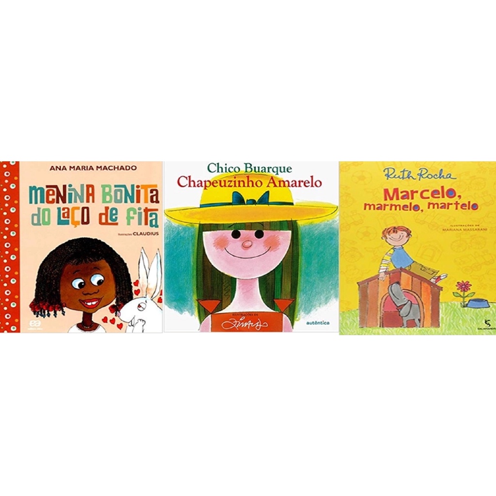 KIT 3 LIVROS MENINA BONITA LAÇO DE FITA + CHAPEUZINHO AMARELO + Marcelo ...