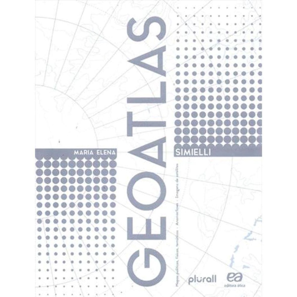 Geoatlas Mapas Políticos, Temáticos Anamorfoses Imagens De Satélites ...