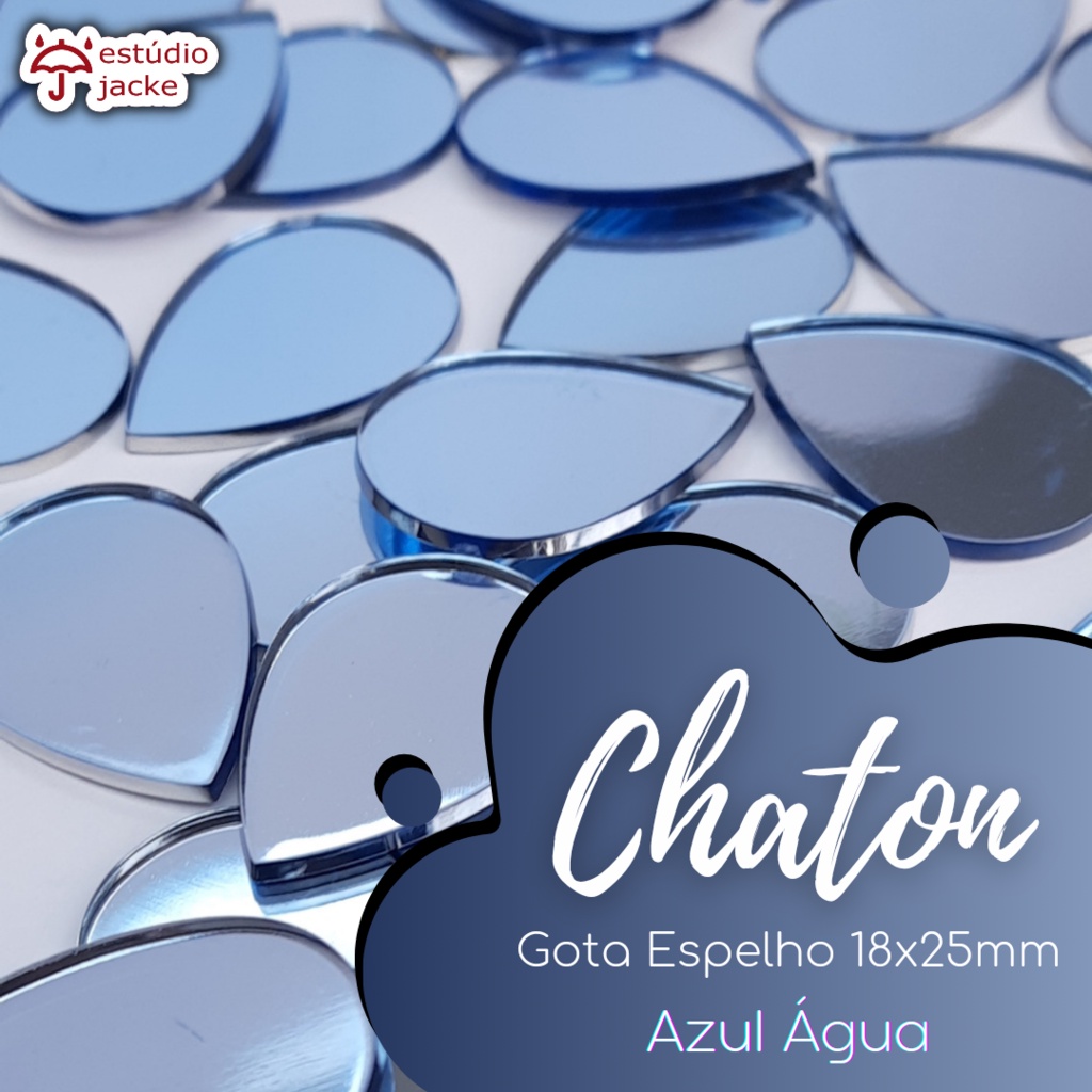 Chaton Gota Espelho 18x25mm - Cor: Azul Água - 25 unidades - Base Reta • Estúdio Jacke