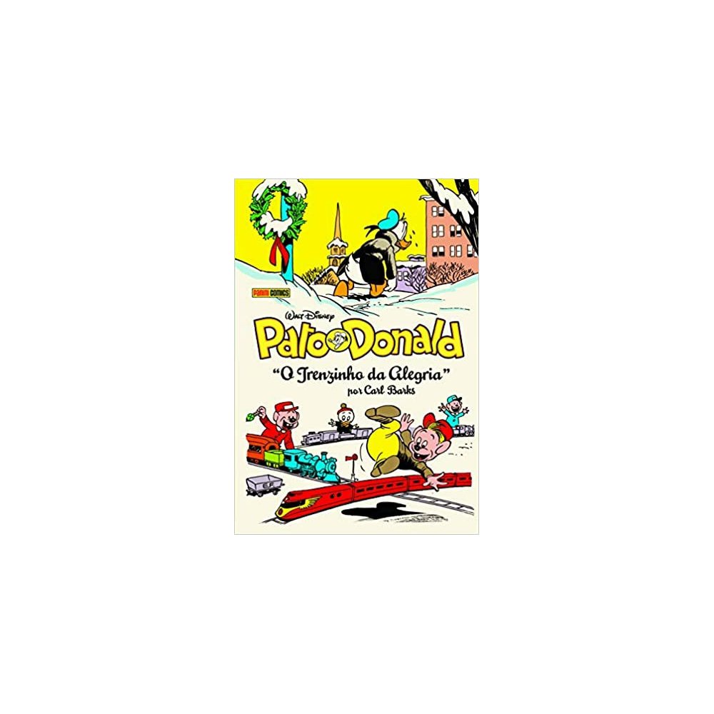 Pato Donald por Carl Barks: O Trenzinho da Alegria