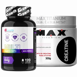 Multivitaminico 120 Caps Growth + Creatina 300g Max Titanium