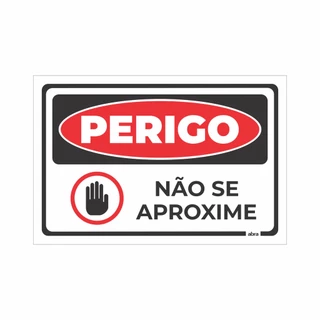 Placa De Sinalização Perigo Não se Aproxime Pvc 30x20 Cm