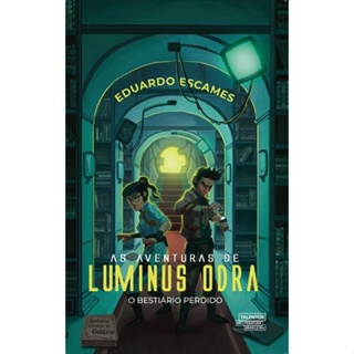 9788542811971 - AVENTURAS DE LUMINUS ODRA, AS - O BESTIARIO PERDIDO