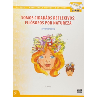 Novo Espaco Filosofico Criativo - 9. Ano - Somos Cidadaos Reflexivos