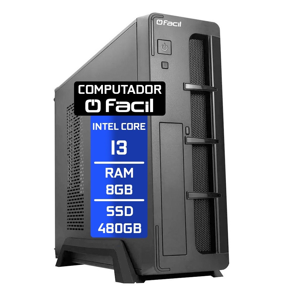 Computador Fácil Slim Intel Core i3 8GB SSD 480GB