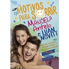 Motivos para sorrir: Tudo e mais um pouco sobre a família mais divertida do YouTube - Manoela Antelo (Autor), Luan Nov