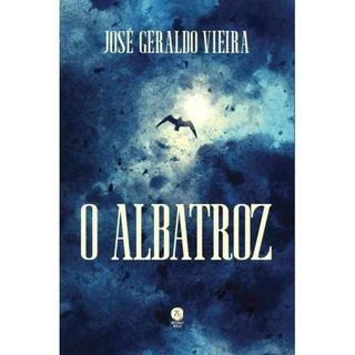 O albatroz ( José Geraldo Vieira )