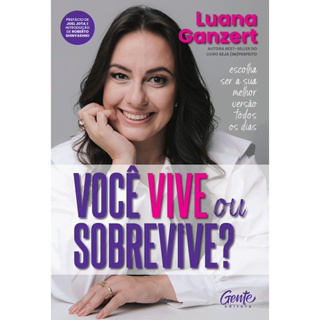 VOCE VIVE OU SOBREVIVE - GENTE