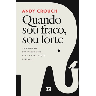 QUANDO SOU FRACO SOU FORTE - MUNDO CRISTAO
