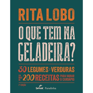 QUE TEM NA GELADEIRA, O - SENAC