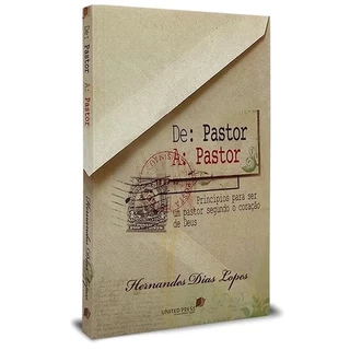 De pastor a pastor | Princípios para ser um pastor segundo o coração de Deus | Hernandes Dias Lopes em Oferta na Shopee