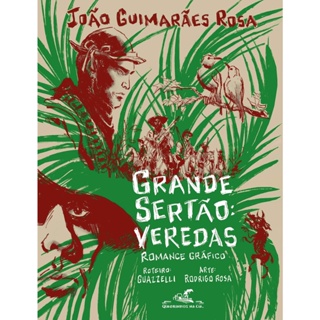GRANDE SERTAO - VEREDAS - EDICAO EM QUADRINHOS - QUADRINHOS NA CIA