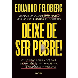 Deixe de Ser Pobre | Eduardo Feldberg | Primo Pobre em Oferta na Shopee