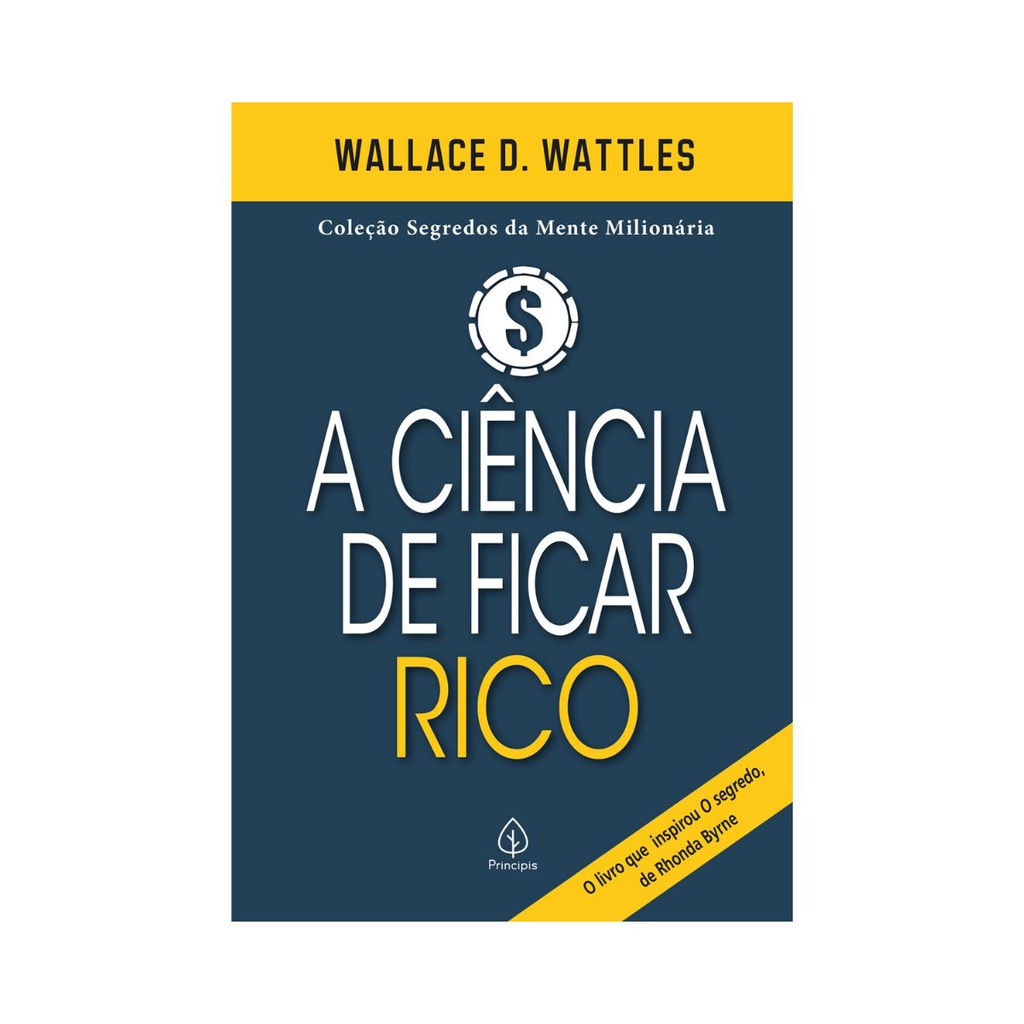 Livro A Ciência de Ficar Rico - Wallace D. Wattles | Shopee Brasil