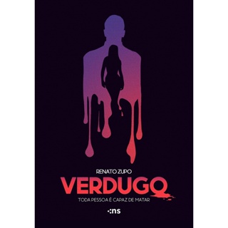 VERDUGO - TODA PESSOA E CAPAZ DE MATAR - NOVO SECULO