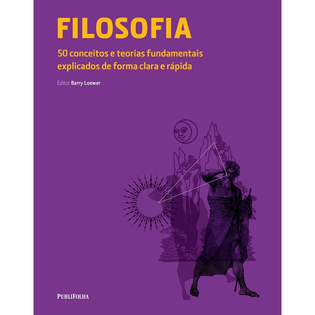 Livro Filosofia - 50 Conceitos e Teorias Fundamentais Explic | Shopee ...